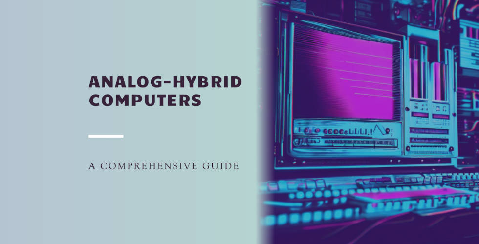 Analog Hybrid Computers
